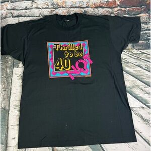 Vtg 1992 Thrilled To‎ Be 40 Not!!  Made In USA Sz XL